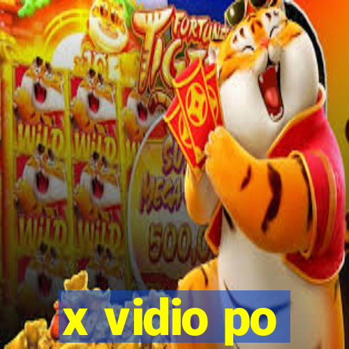 x vidio po
