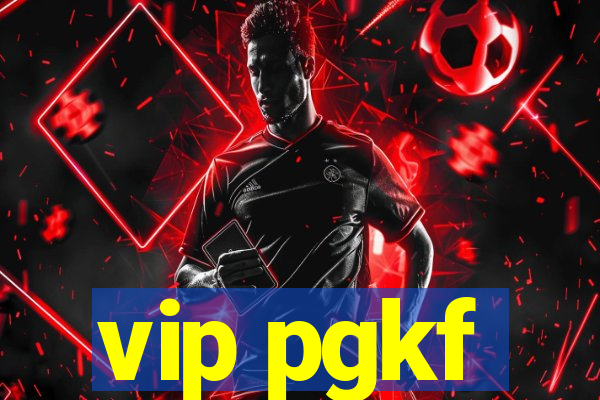 vip pgkf