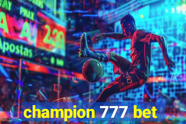 champion 777 bet