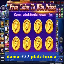 dama 777 plataforma