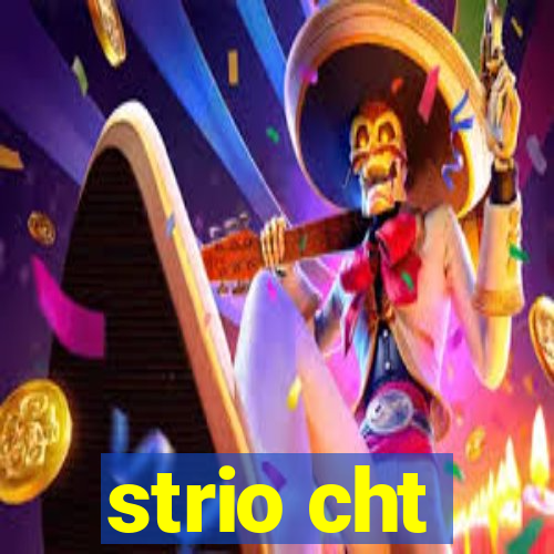 strio cht