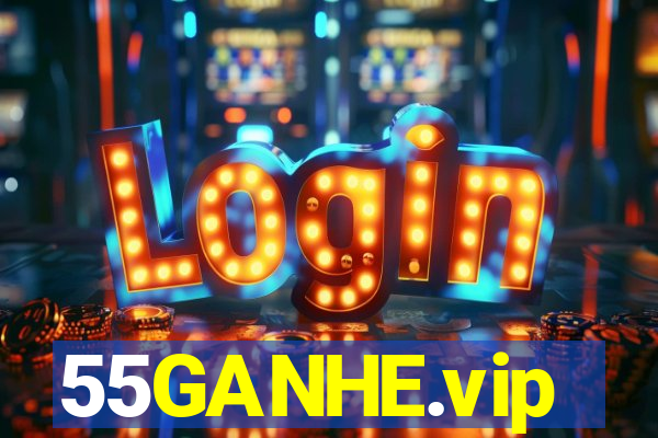 55GANHE.vip