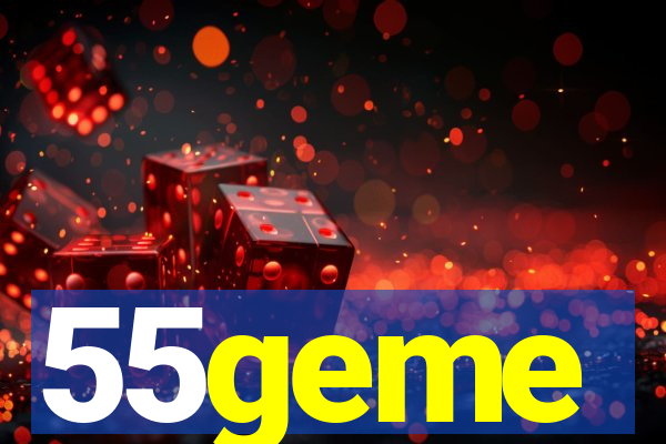 55geme