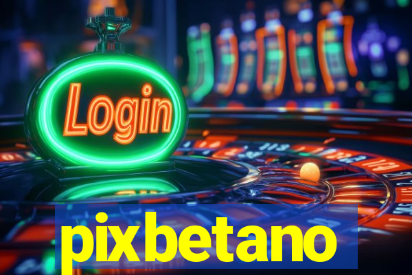 pixbetano
