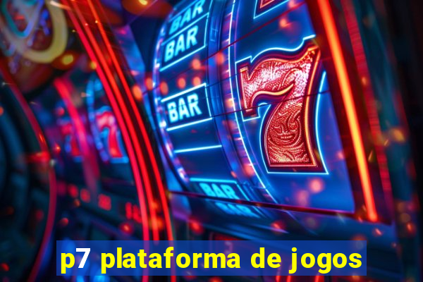 p7 plataforma de jogos