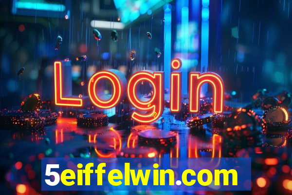5eiffelwin.com