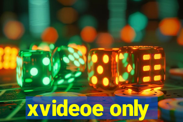 xvideoe only