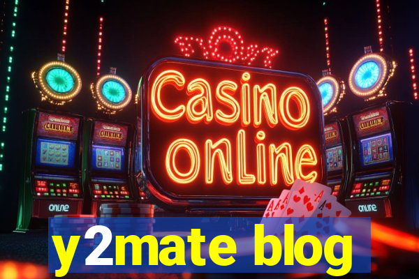y2mate blog