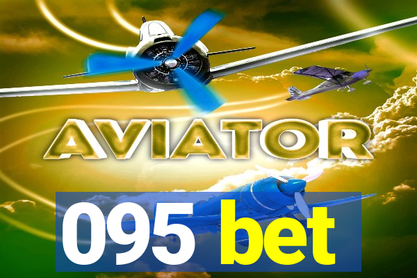 095 bet