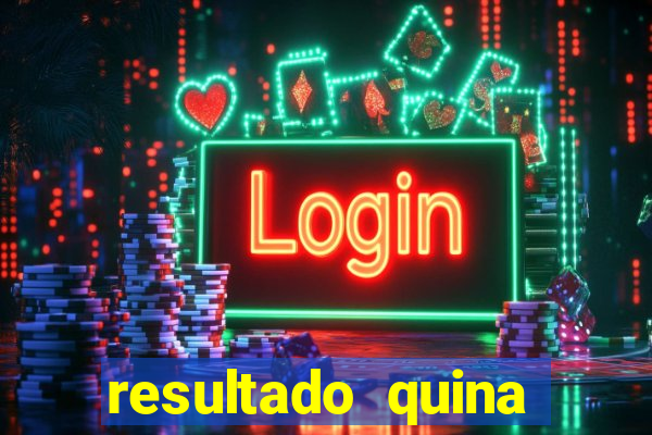 resultado quina giga bicho