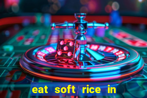 eat soft rice in another world hentai