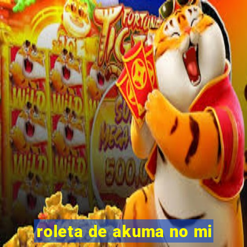 roleta de akuma no mi