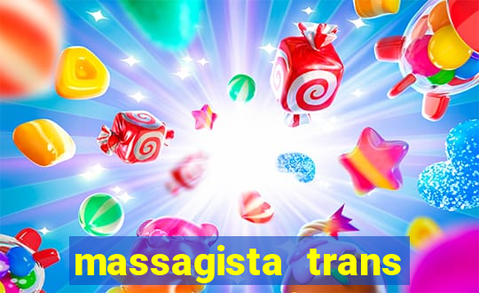 massagista trans s?o paulo