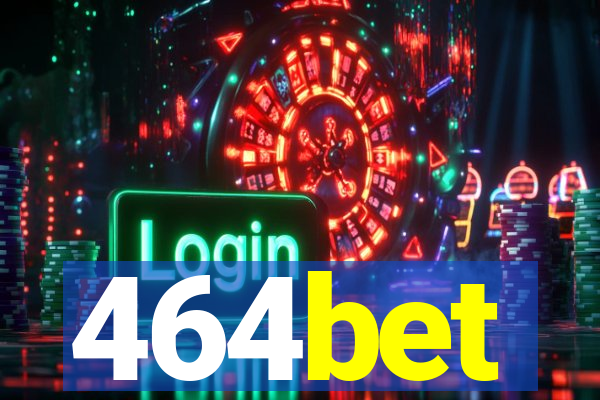 464bet