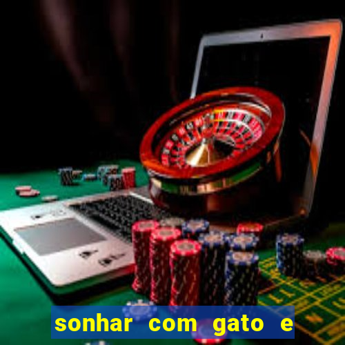 sonhar com gato e cachorro juntos jogo do bicho
