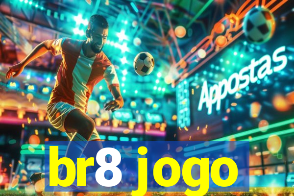 br8 jogo