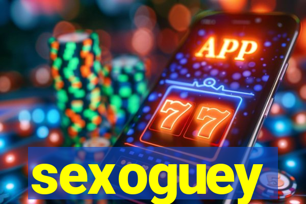 sexoguey