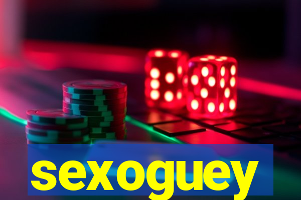 sexoguey