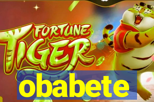 obabete