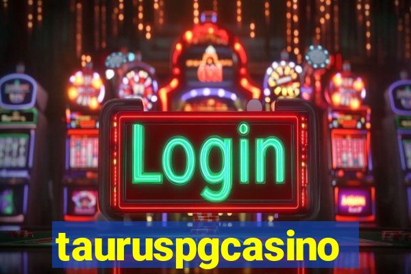tauruspgcasino
