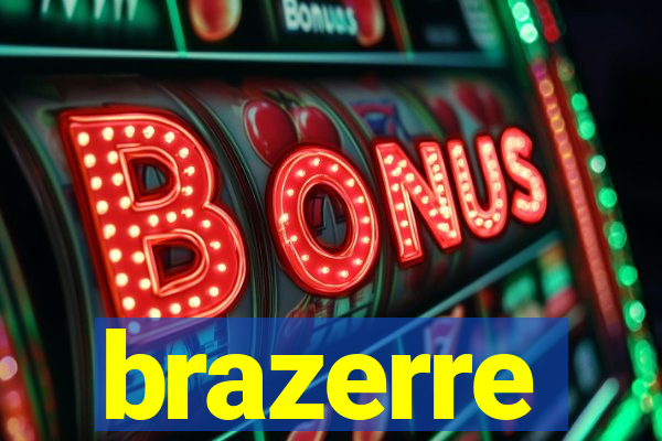 brazerre