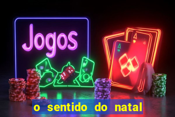o sentido do natal - turma do printy