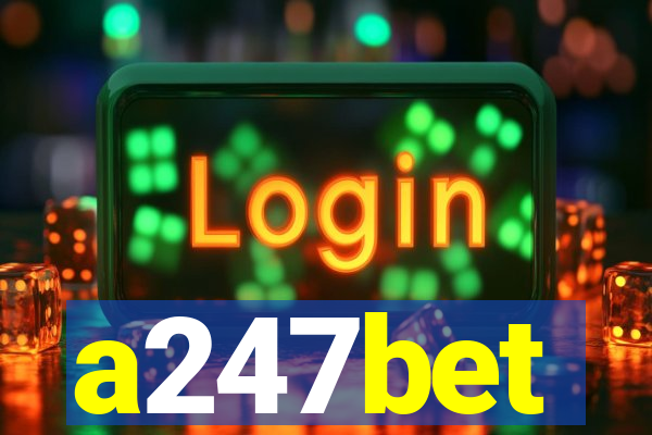 a247bet