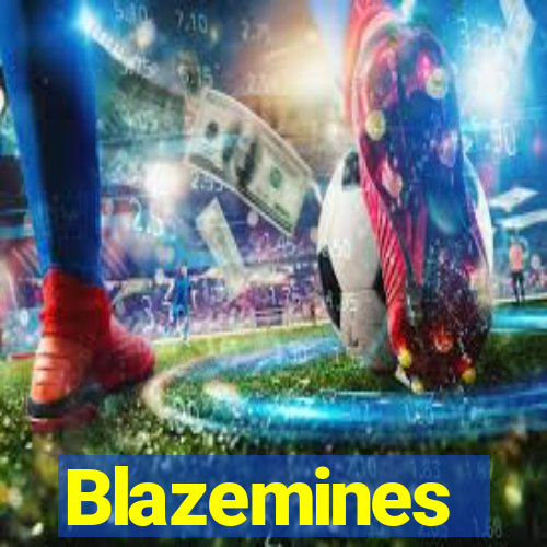 Blazemines