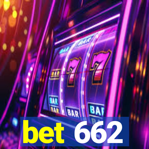 bet 662
