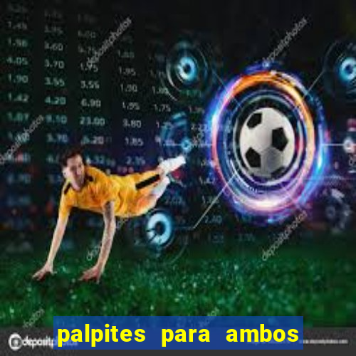 palpites para ambos marcam hoje