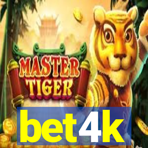 bet4k