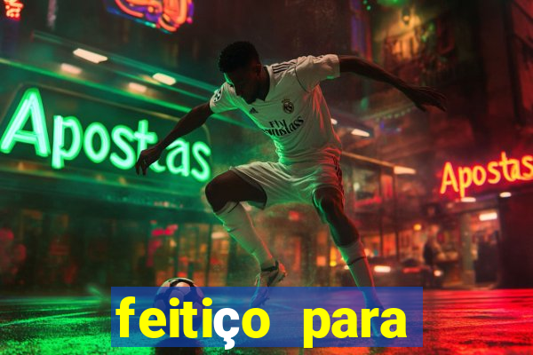 feitiço para afastar rival