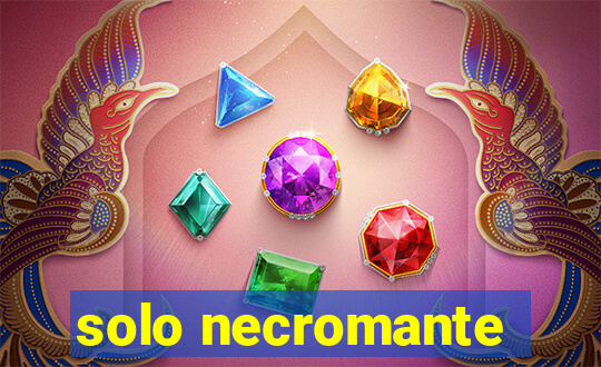 solo necromante