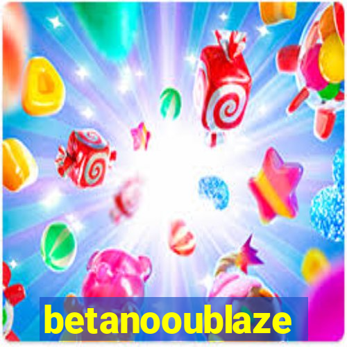 betanooublaze