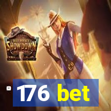 176 bet