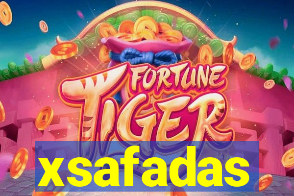 xsafadas