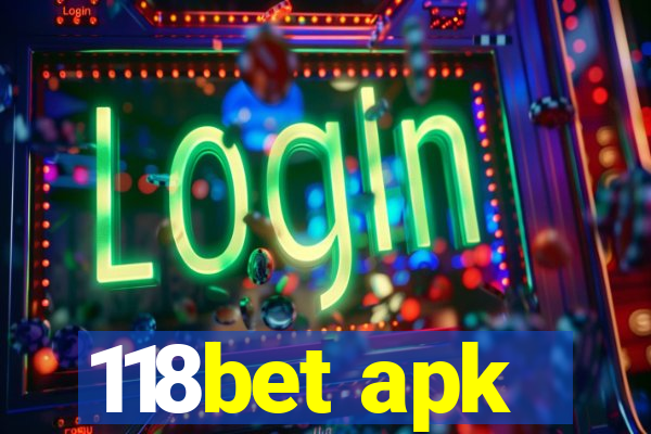 118bet apk