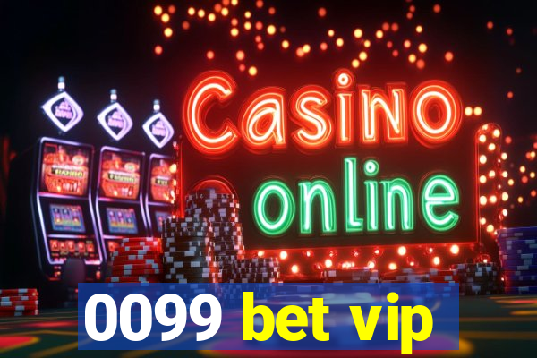 0099 bet vip