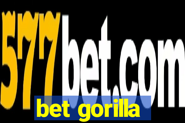bet gorilla