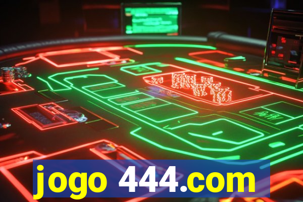 jogo 444.com
