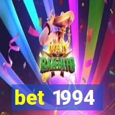 bet 1994