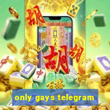 only gays telegram