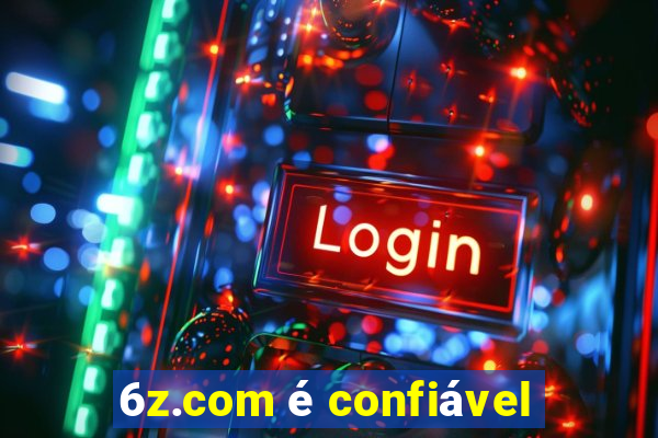 6z.com é confiável