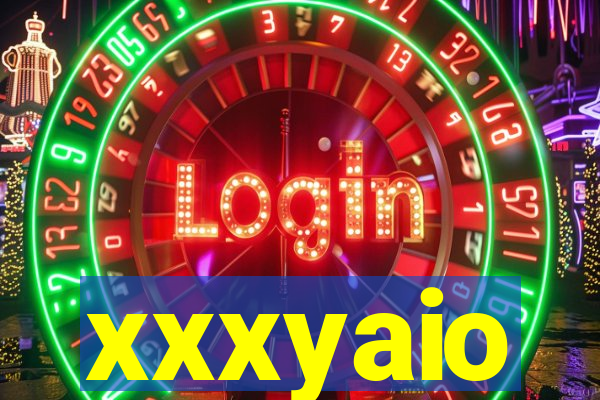 xxxyaio