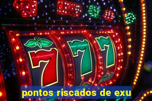 pontos riscados de exu