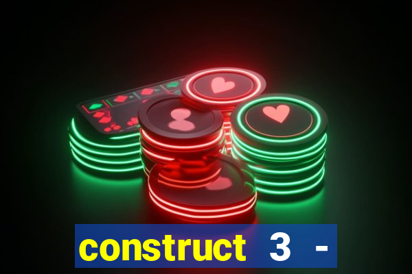 construct 3 - criar jogos
