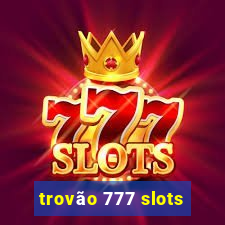 trovão 777 slots