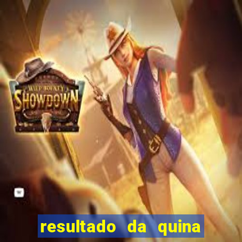 resultado da quina giga bicho