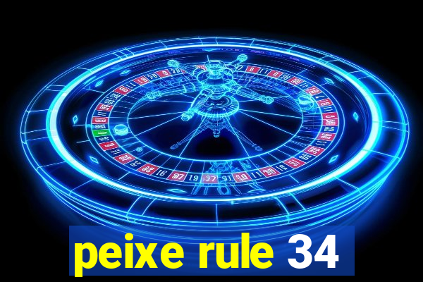 peixe rule 34