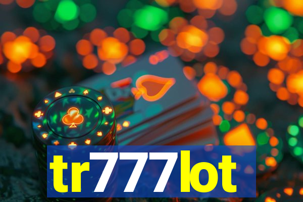 tr777lot